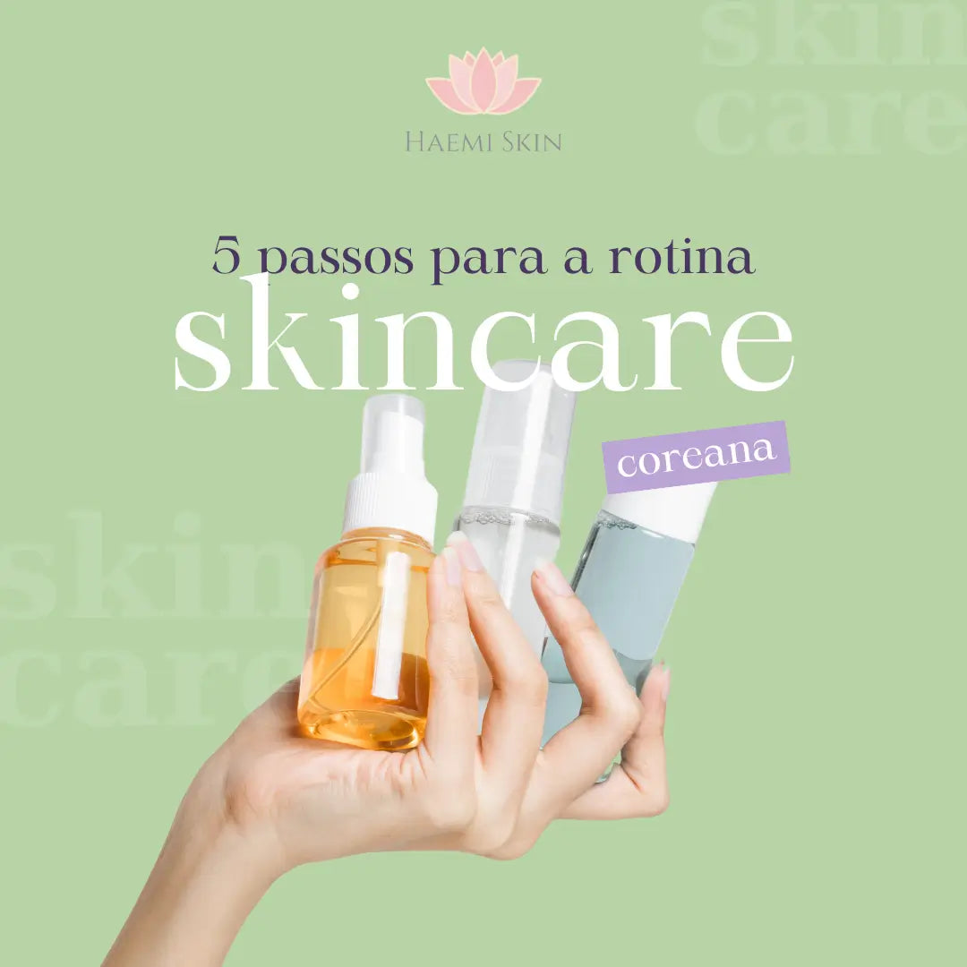 Rotina de skincare coreano em 5 passos - guia ilustrado para iniciantes, blog HaemiSkin